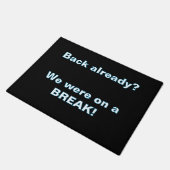 ''We Were on a break'' Doormat ドアマット (アングル)