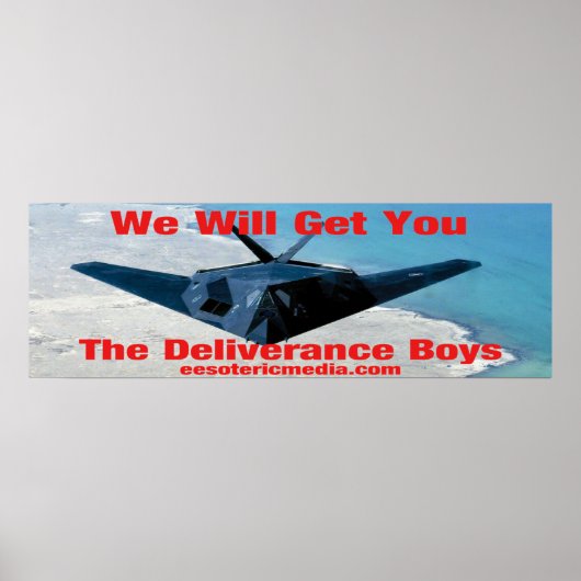 "We Will Get You" 36"x12" (90cm x 30cm) poster ポスター (正面)
