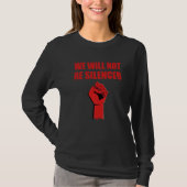 We Will Not Be Silenced Fist In The Air Tシャツ (正面)