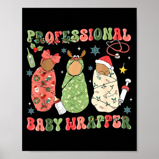We Wrap The L D Nicu Mother Baby Nurse Xmas  ポスター (正面)