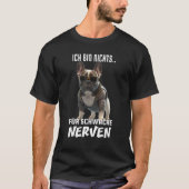 Weak nerves dog Frenchie French Bulldog 1 Tシャツ (正面)