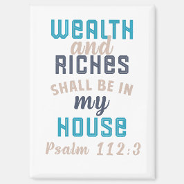 "Wealth and Riches Shall Be in My House"  マグネット