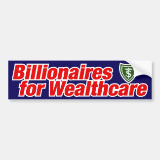 Wealthcareのための億万長者 バンパーステッカー