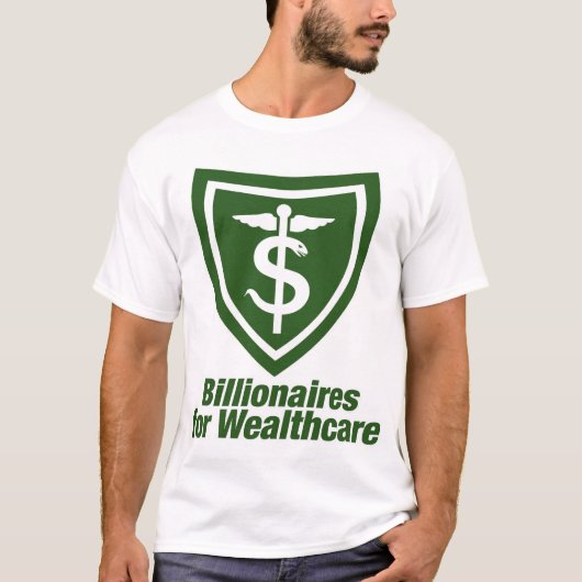 WEALTHCAREのための億万長者 Tシャツ (正面)