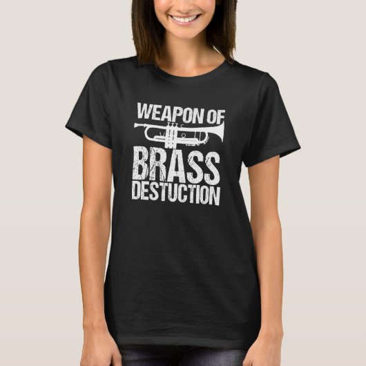 Weapon Of Brass Destruction  Trumpet Player Tシャツ (正面)