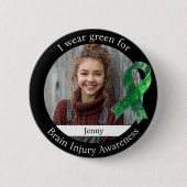 Wear Green for Brain Injury Awareness Photo 缶バッジ (正面)
