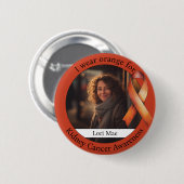 Wear Orange for Kidney Cancer Awareness Photo 缶バッジ (正面&裏面)