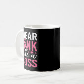 Wear Pink Like A Boss Breast Cancer Awareness Girl コーヒーマグカップ (正面左)