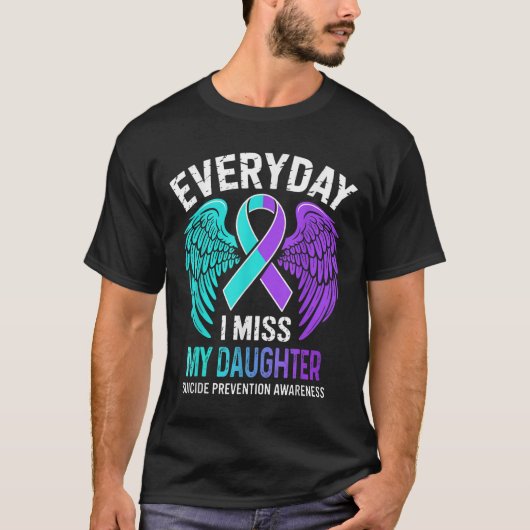 Wear Teal &amp; Purple I Miss My Daughter Suicide  Tシャツ (正面)