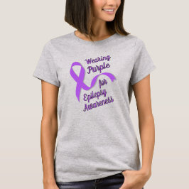 Wearing Purple for Epilepsy Awareness Tシャツ