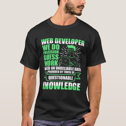 Web開発者 私たちは正確な推測作業を行います 職種 tシャツ (正面)