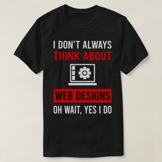 Web Design 考え Designing Designerのデザインについて Tシャツ (デザイン正面)