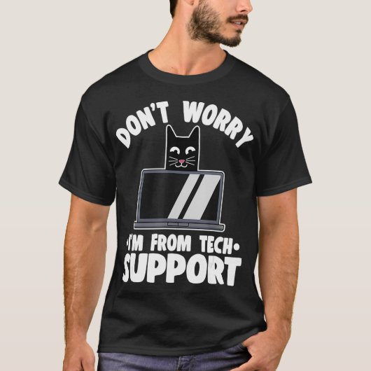 Web Developer Dont Worry Im From Tech Support Funn Tシャツ (正面)