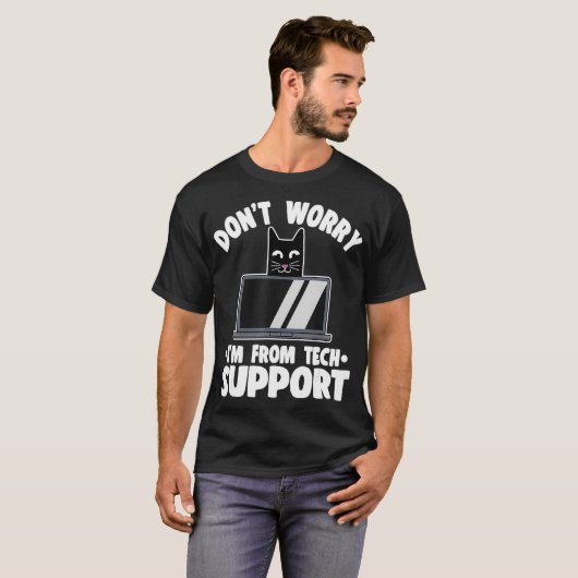 Web Developer Dont Worry Im From Tech Support Funn Tシャツ (正面フル)
