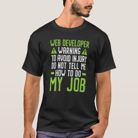 Web Developer IT Guy Computer Website Development  Tシャツ (正面)