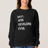 Web Developer Profession Best Web Developer Ever スウェットシャツ (正面)