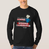 Wedding Coordinator & Coffee Saying Tシャツ (正面)