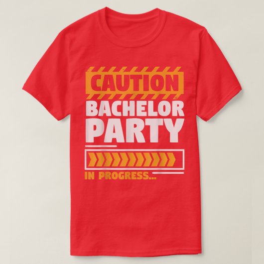 Wedding GroomsmenCaution Bachelor Party In Progres Tシャツ (デザイン正面)