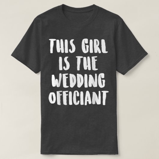 Wedding Officiant This Internet Ordained Minister  Tシャツ (デザイン正面)