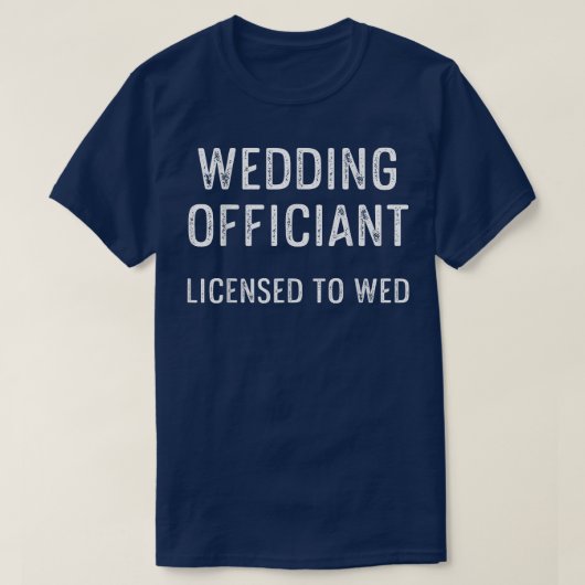 Wedding Officiant Wed Internet Ordained Minister  Tシャツ (デザイン正面)
