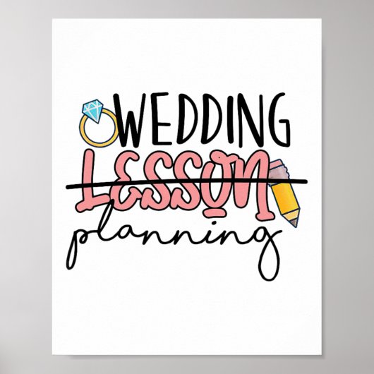 Wedding Planning Not Lesson Funny Engaged Teacher  ポスター (正面)