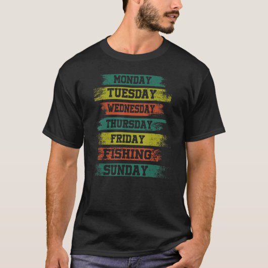 Weekdays Work Monday Wednesday Friday Saturday Fis Tシャツ (正面)