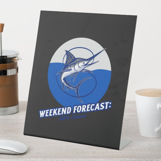 Weekend Forecast 100% Chance 台座サイン (インサイチュ)