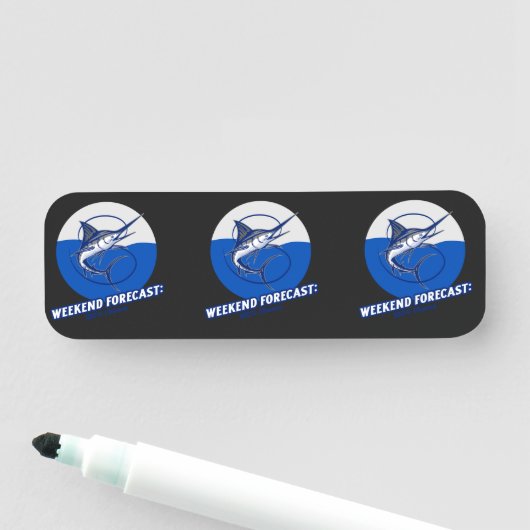 Weekend Forecast 100% Chance 名札 (インサイチュ)