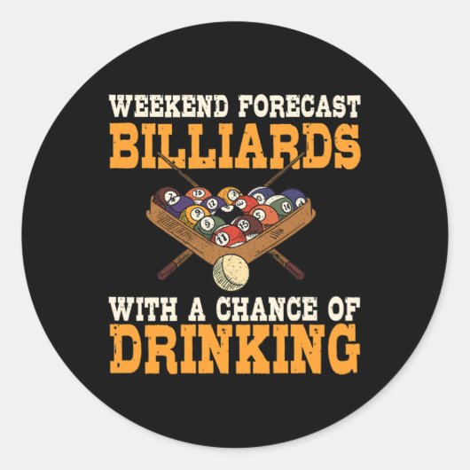 Weekend Forecast Billiards With A Chance Of Drinki ラウンドシール (正面)