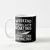 Weekend Forecast Boating With A Chance Of Drinking コーヒーマグカップ (左)