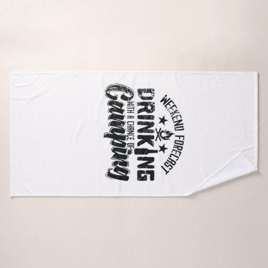 Weekend Forecast Drinking With Chance of Camping" バスタオル (バスタオル)