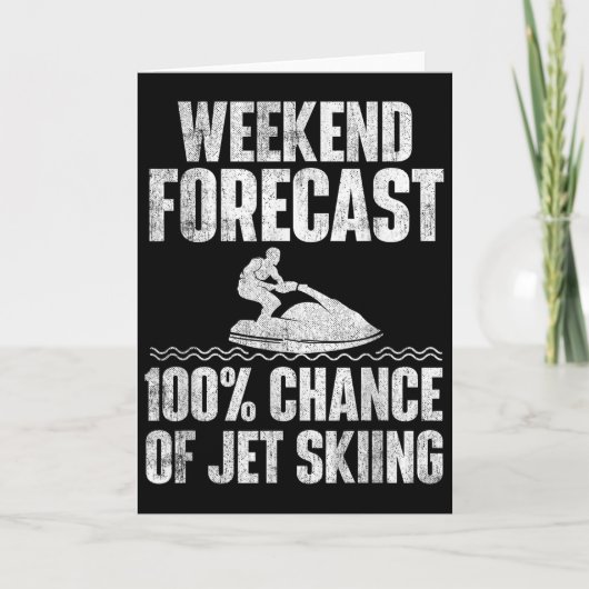Weekend Forecast Jet Skiing - Jet Ski Lover Vacati カード (正面)