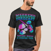 Weekend Forecast Painting Rocks  Tシャツ (正面)