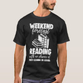 Weekend Forecast Reading With No Chance Funny Men Tシャツ (正面)