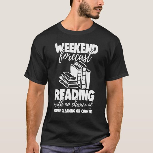 Weekend Forecast Reading With No Chance Funny Men Tシャツ (正面)