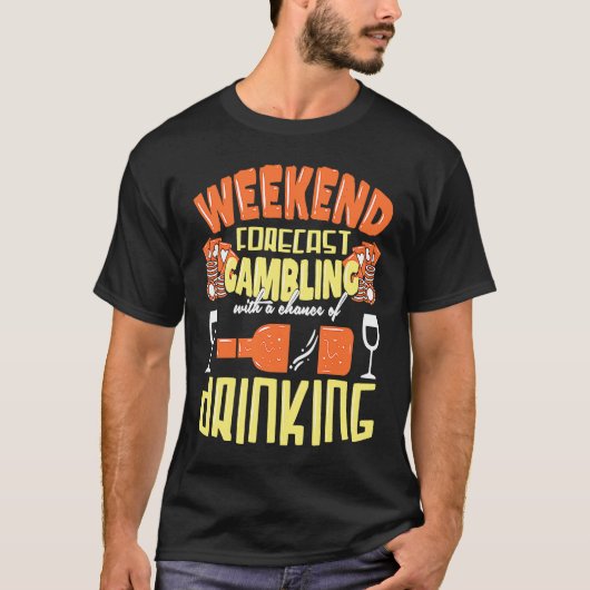 Weekend Gamer Fun An Poker Slot Beer Schnapps Cele Tシャツ (正面)