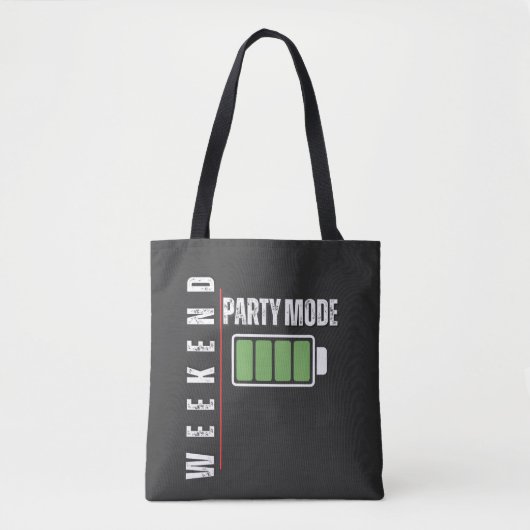 Weekend Mode Party – Full Battery Graphic Design トートバッグ (正面)
