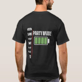 Weekend Mode Party – Full Battery Graphic Design Tシャツ (裏面)