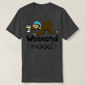 Weekend Mood Funny Sleepy Head Lazy Sloth Love Wom Tシャツ (デザイン正面)