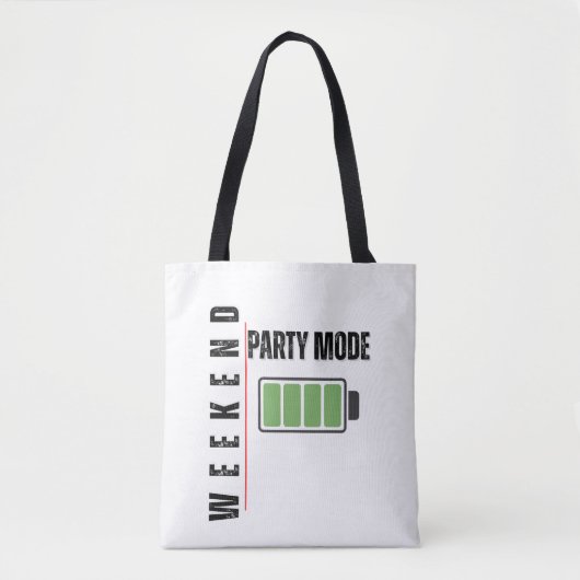 Weekend Party Mode – Full Battery Energy Tote Bag トートバッグ (正面)