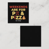 Weekend Pi Day & Pizza Party Math Lover Foodie Fun スクエア名刺 (正面/裏面)