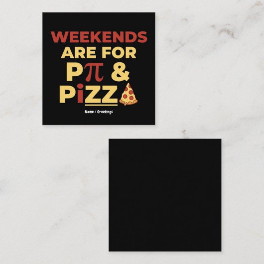Weekend Pi Day & Pizza Party Math Lover Foodie Fun スクエア名刺 (正面/裏面)