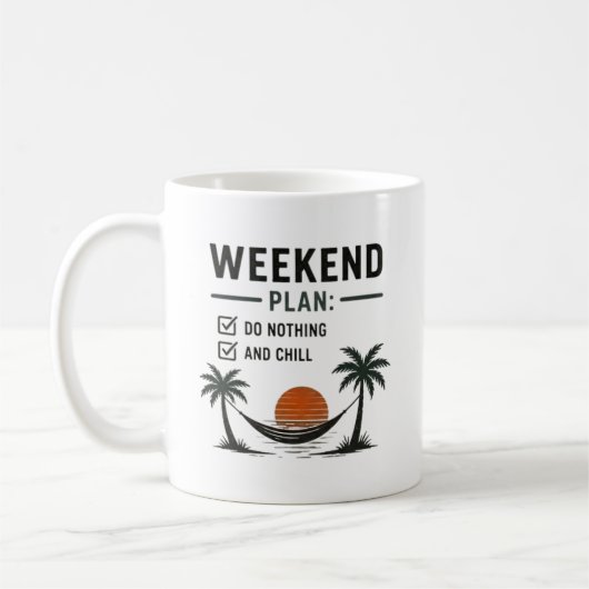 Weekend Plan Do Nothing and Chill Funny Relax  コーヒーマグカップ (左)