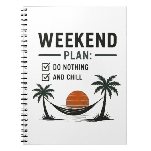 Weekend Plan Do Nothing and Chill Funny Relax  ノートブック (正面)