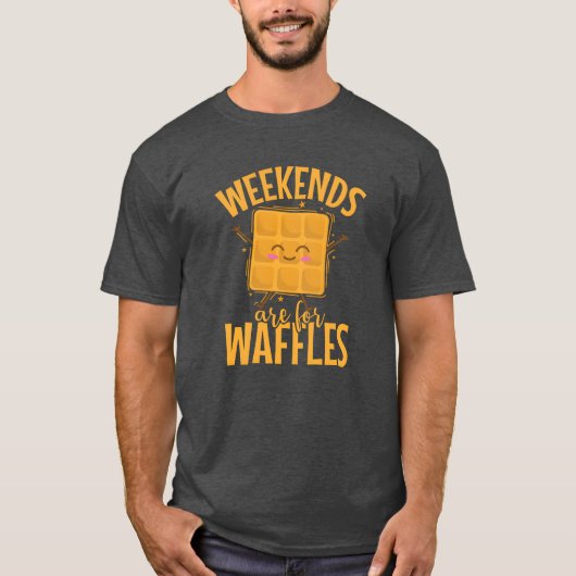 Weekends are for Waffles Snack Biscuits gift Tシャツ (正面)