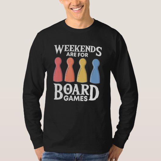 weekends board game board gamer board games tシャツ (正面)