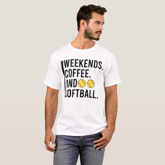 Weekends Coffee And Softball Game Day Tシャツ (正面フル)