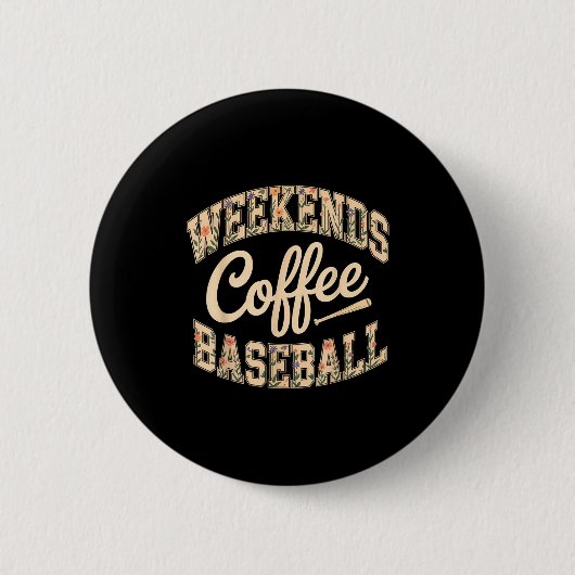 Weekends coffee baseball cute retro mom life with 缶バッジ (正面)