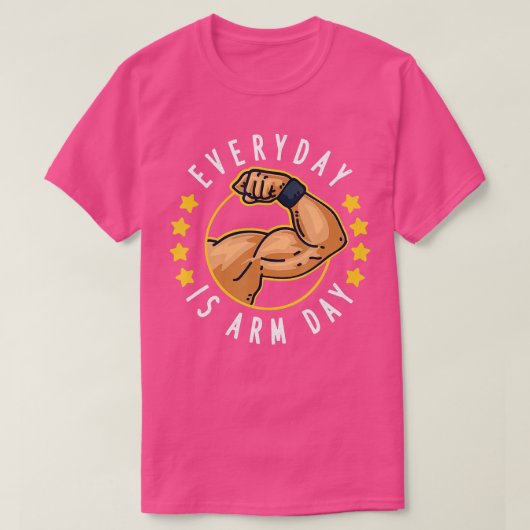 WeightLifing Everyday Is Arm Dayトレーニング Tシャツ (デザイン正面)