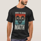 Weightlifting Gym Workout   Shhh Im Doing Math Tシャツ (正面)
